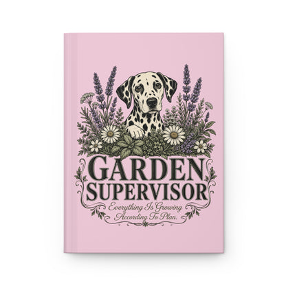 Garden Supervisor - Hardcover Journal -Blossom