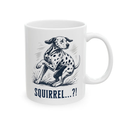 Squirrel Alarm -  Ceramic Mug 11oz