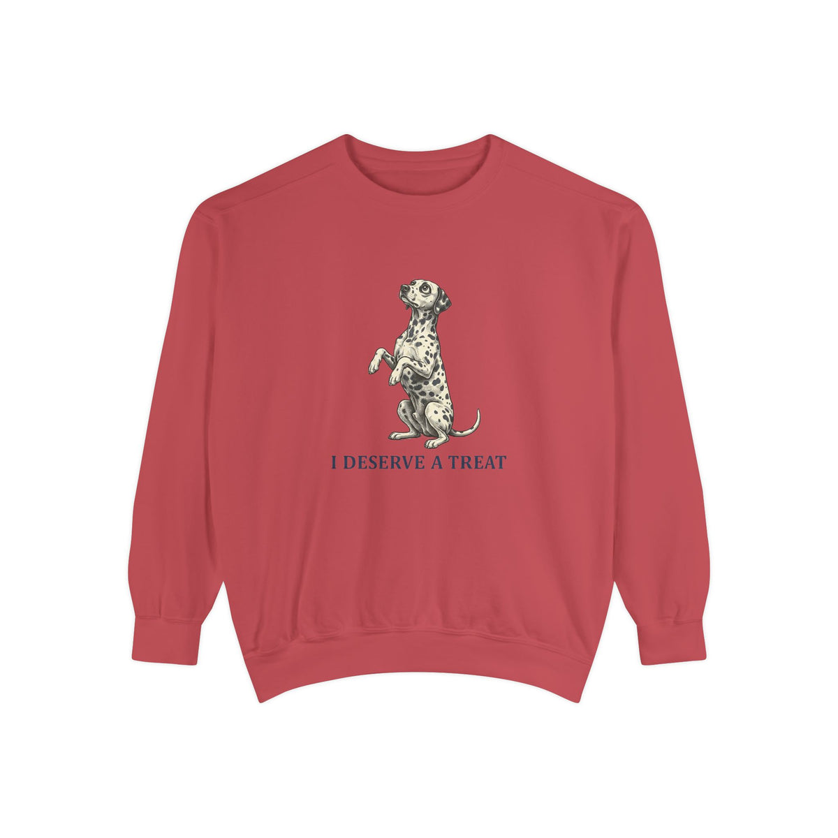 I Deserve A Treat - Comfort Colors 1566 Crewneck Sweatshirt