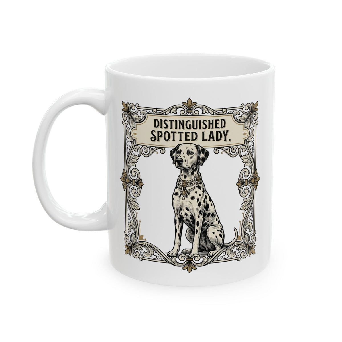 Distinguished Spotted Lady -  Ceramic Mug 11oz