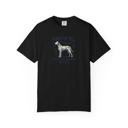 First Of All Spots Are Always In Style  - Comfort Color 1717 T-Shirt