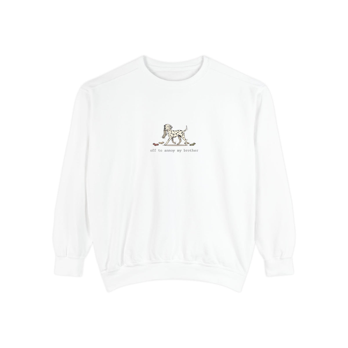 Off To Annoy My Brother - Comfort Colors 1566 Crewneck Sweatshirt