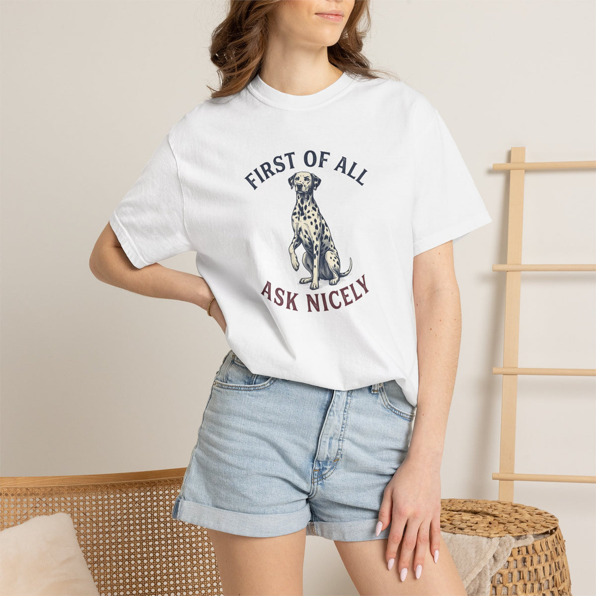 First of All Ask Nicely - Comfort Color 1717 T-Shirt