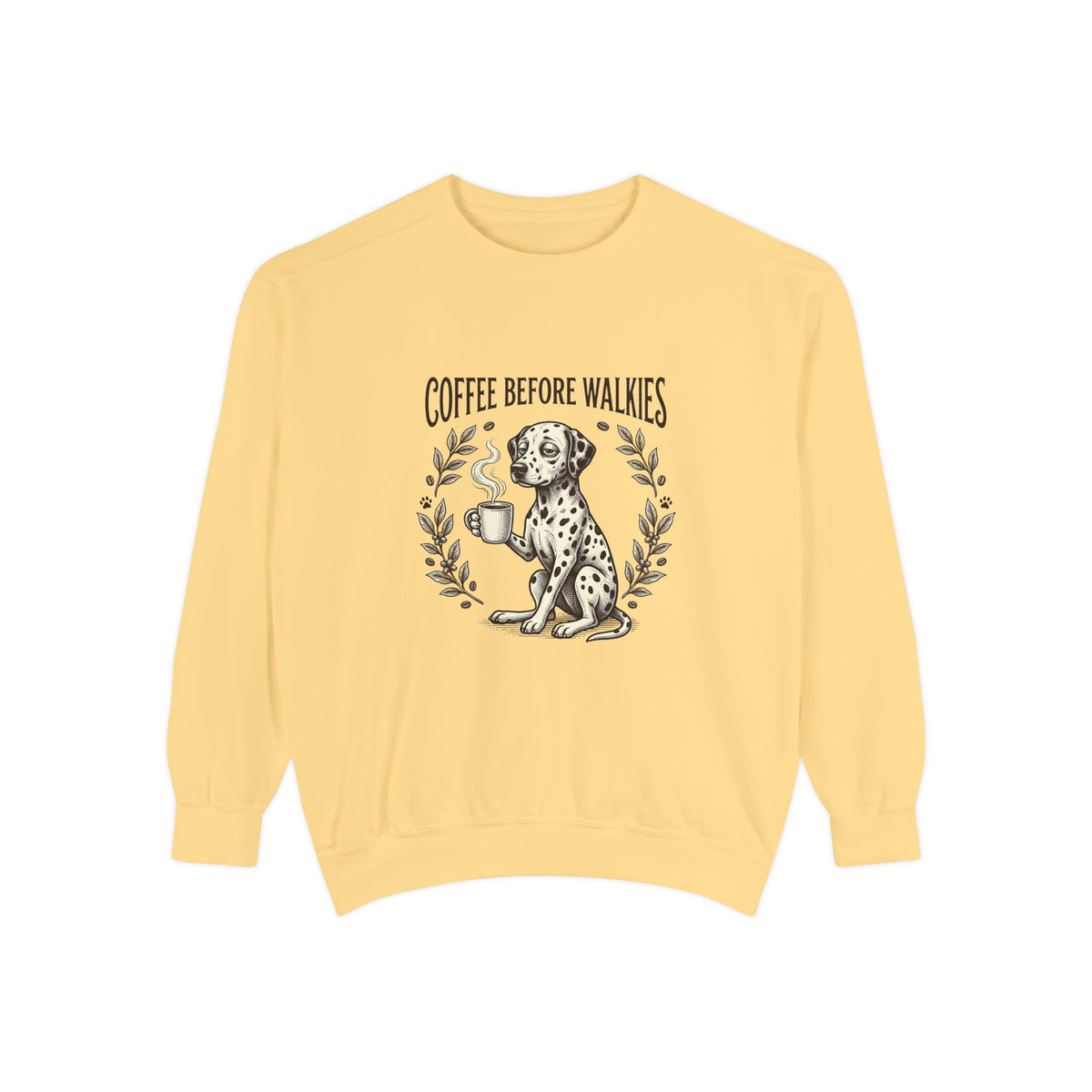 Coffee Before Walkies - Comfort Colors 1566 Crewneck Sweatshirt