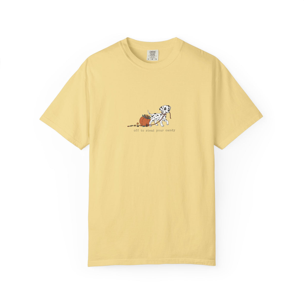 Off To Steal Your Candy - Comfort Color 1717 T-Shirt