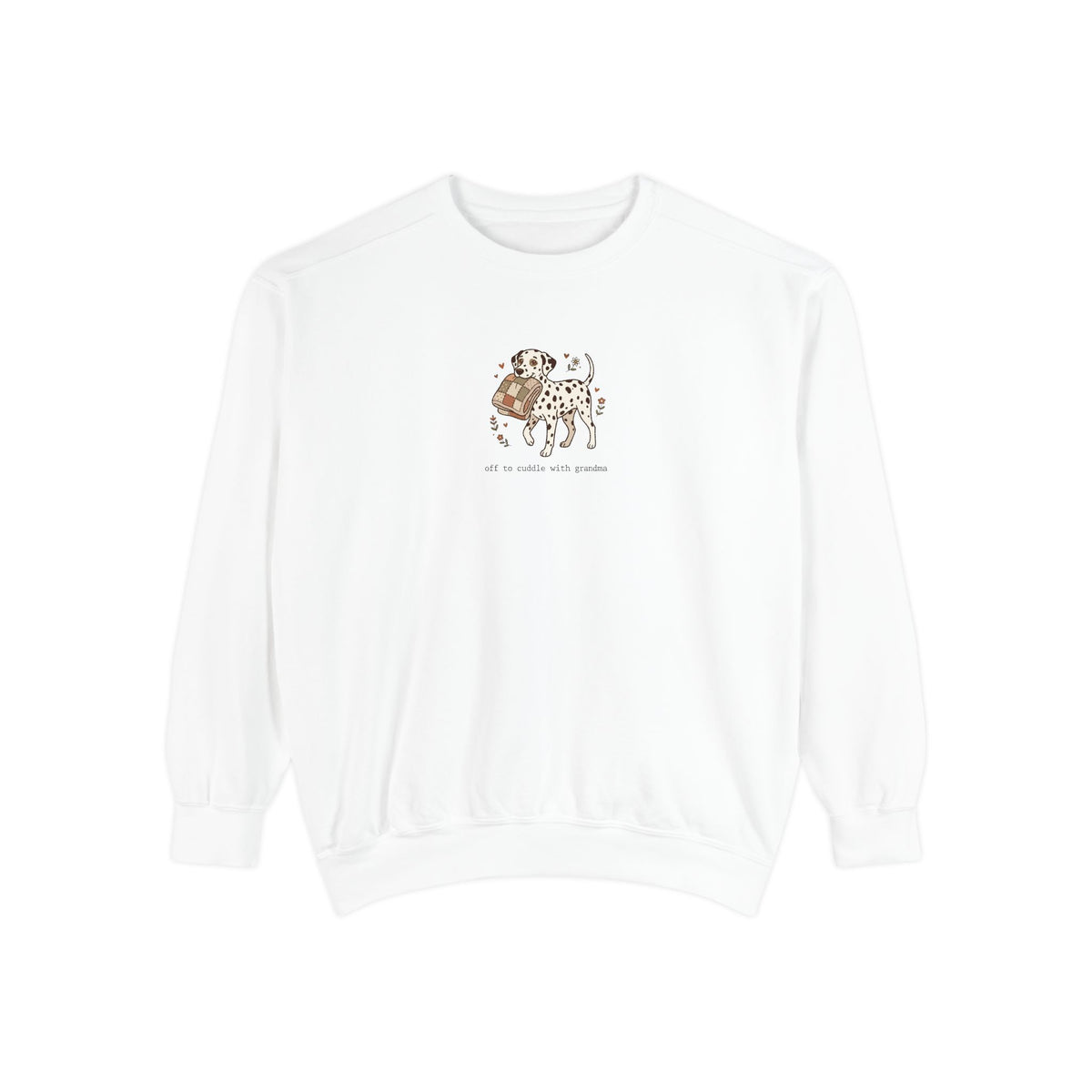 Off To Cuddle With Grandma - Comfort Colors 1566 Crewneck Sweatshirt