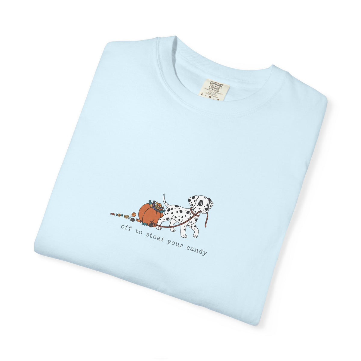 Off To Steal Your Candy - Comfort Color 1717 T-Shirt