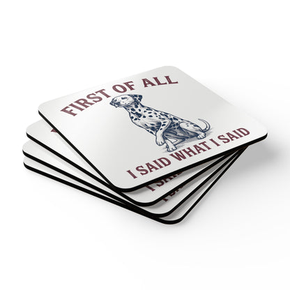 First of All I Said What I Said - Corkwood Coaster Set