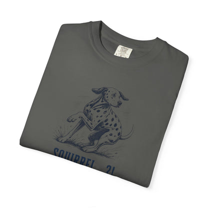 Squirrel Alarm - Comfort Color 1717 T-Shirt
