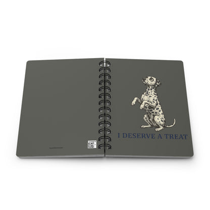 I Deserve A Treat - Spiral Journal - Pepper