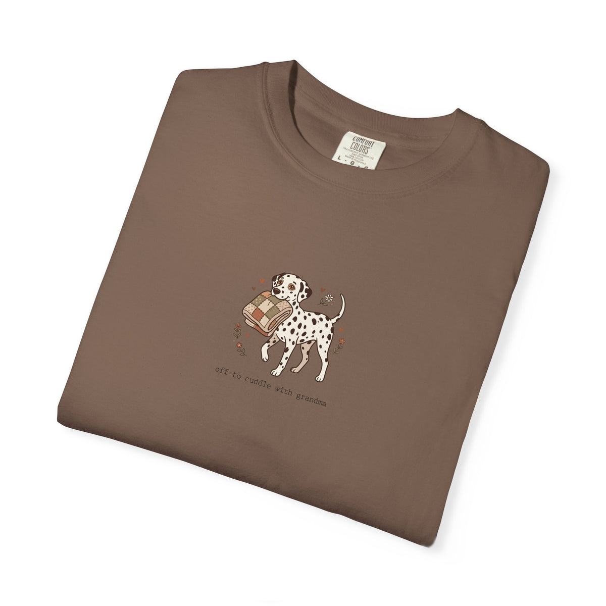 Off To Cuddle With Grandma - Comfort Color 1717 T-Shirt
