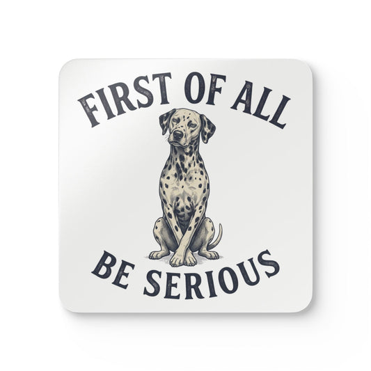 First of All Be Serious - Corkwood Coaster Set