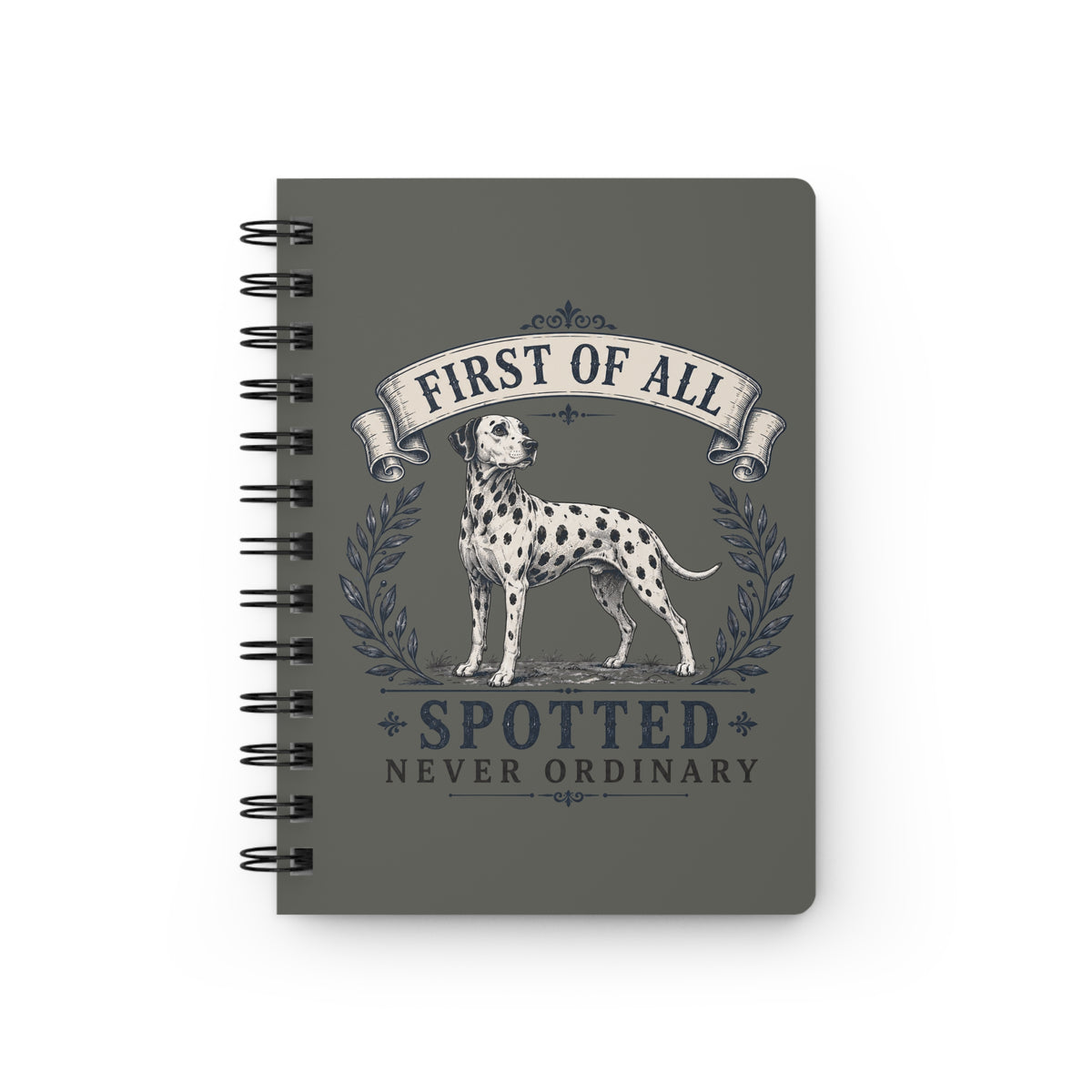 First Of All Spotted Never Ordinary - Spiral Journal - Pepper