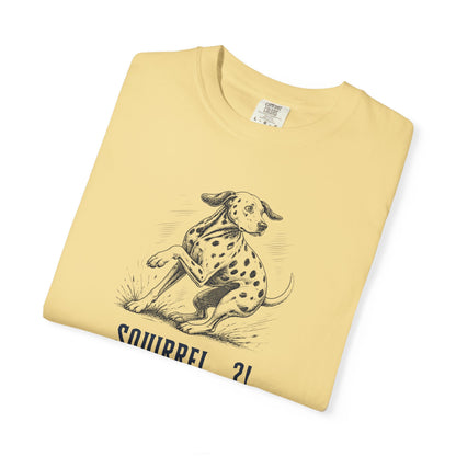 Squirrel Alarm - Comfort Color 1717 T-Shirt