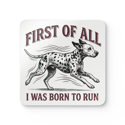 First of All I Was Born To Run - Corkwood Coaster Set