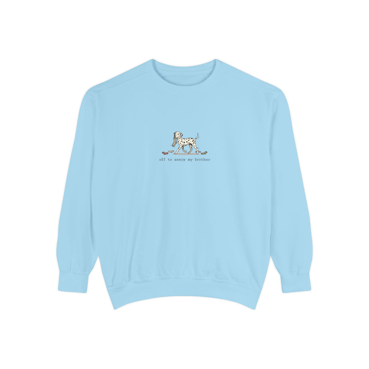 Off To Annoy My Brother - Comfort Colors 1566 Crewneck Sweatshirt