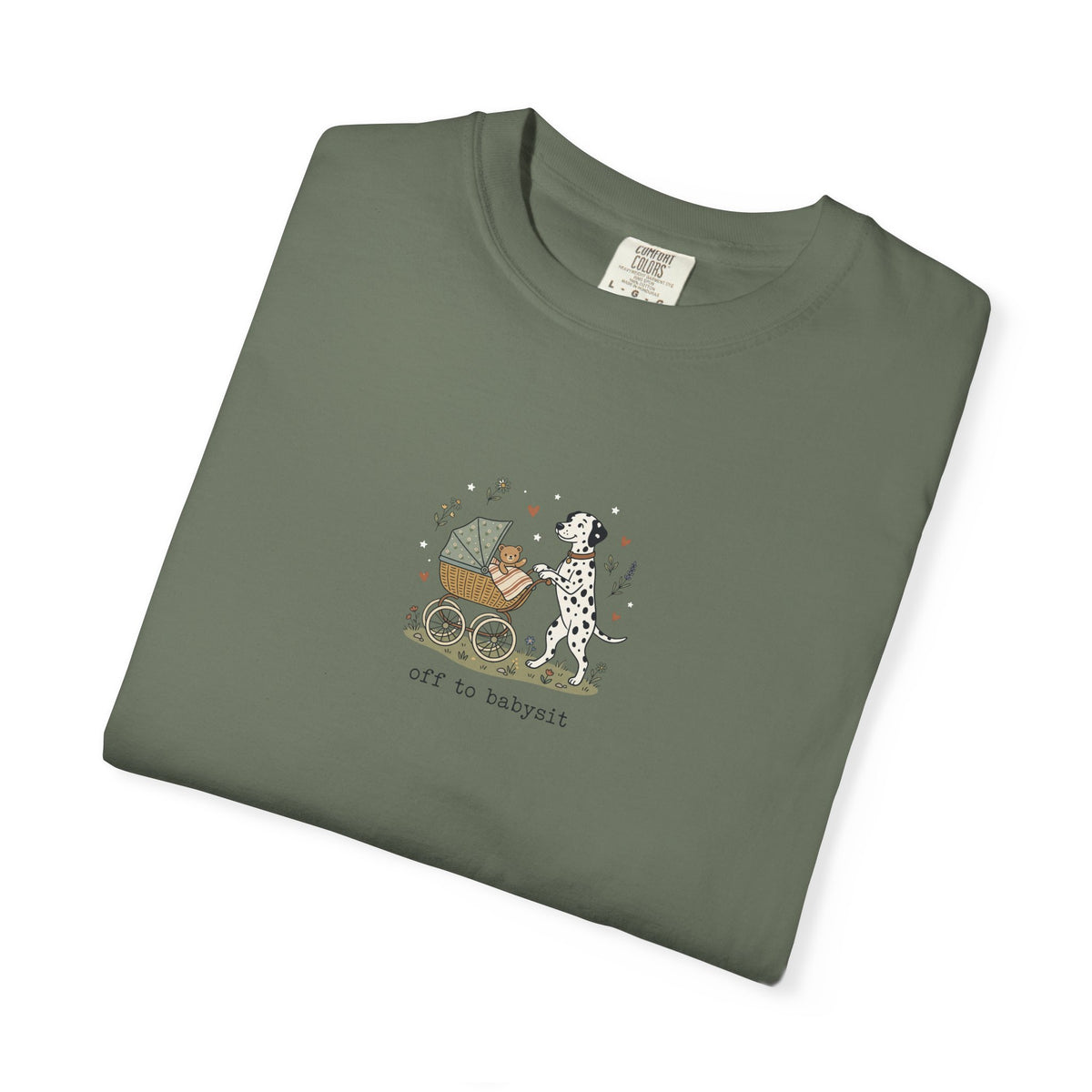 Off To Babysit- Comfort Color 1717 T-Shirt