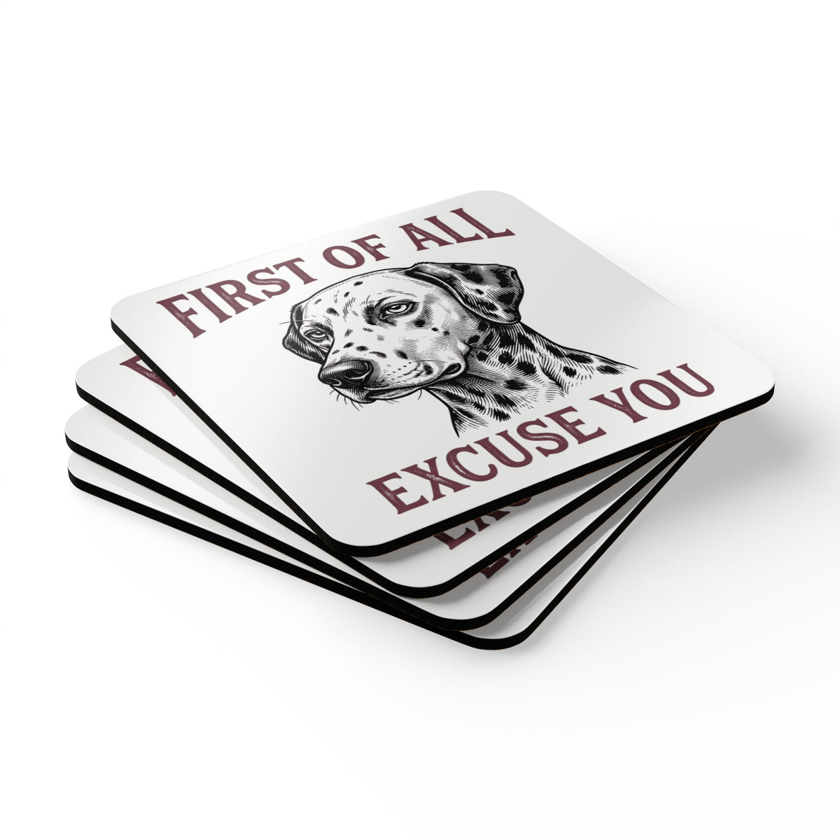 First of All Excuse You - Corkwood Coaster Set
