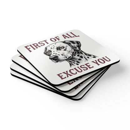 First of All Excuse You - Corkwood Coaster Set