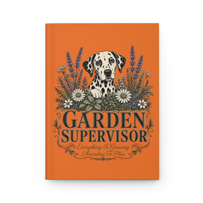 Garden Supervisor - Hardcover Journal -Orange