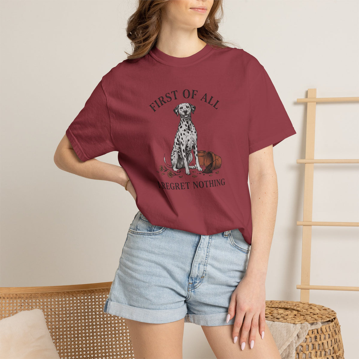 First of All I Regret Nothing - Comfort Color 1717 T-Shirt